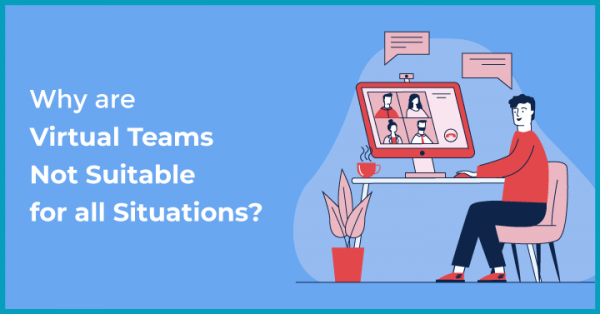 10 Reasons for Virtual Team Failures & How to Tackle them - Sorry, I ...