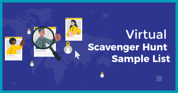 10 Best Virtual Scavenger Hunt Ideas + Sample Lists for Team Building ...