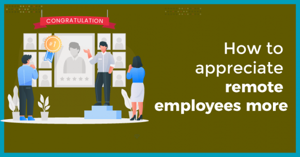 20 Virtual Employee Appreciation Ideas for the Remote Workspace