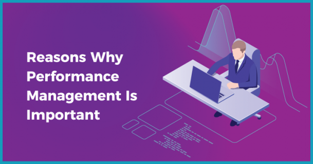 Why Is Performance Management Important To Organizational Success