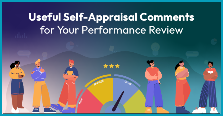 40 Useful Self Appraisal Comments For Your Performance Review